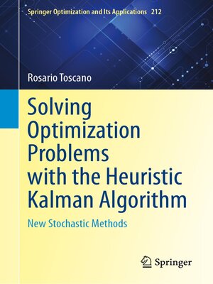 cover image of Solving Optimization Problems with the Heuristic Kalman Algorithm